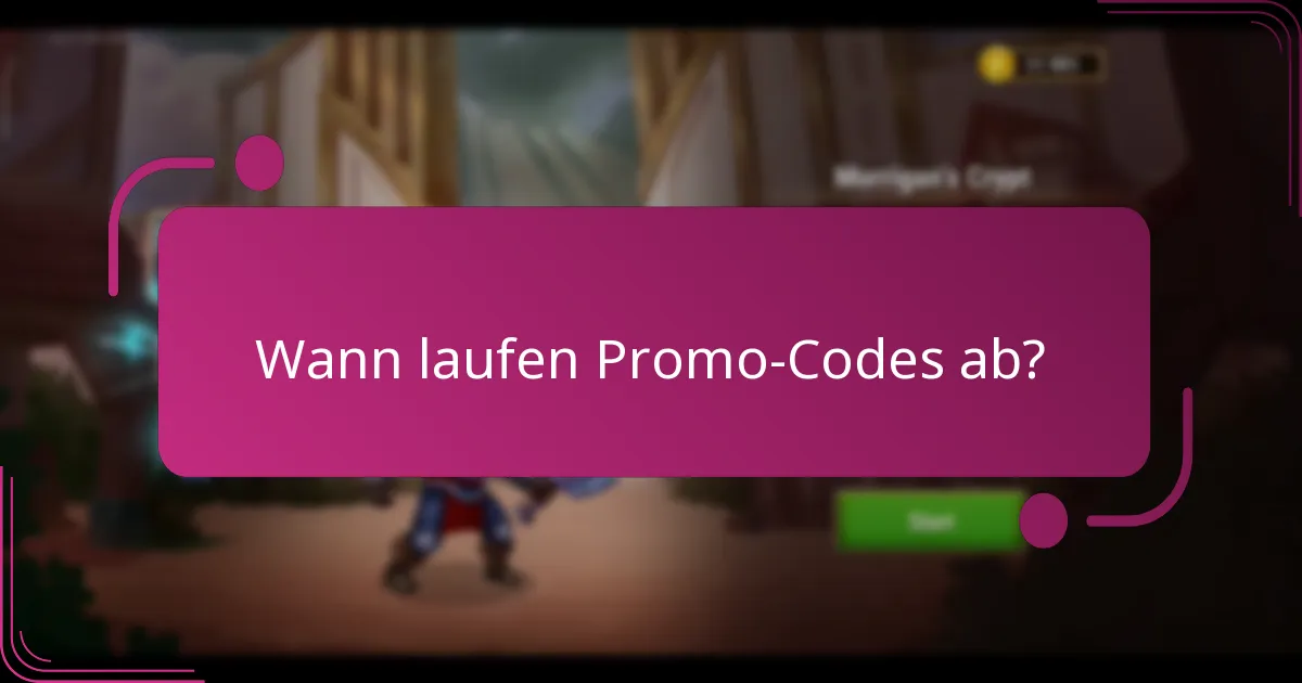 Wann laufen Promo-Codes ab?